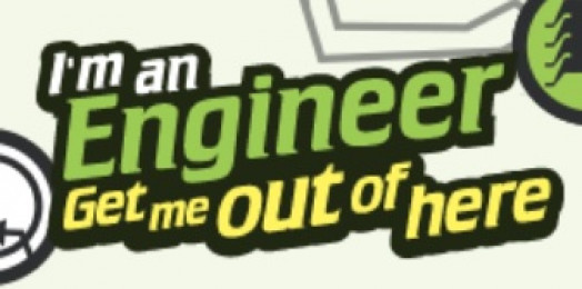 DATE EXTENDED: I’m an Engineer – Get me Out of Here!
