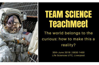BOOK NOW: The Liverpool ‘TEAM SCIENCE’ Teachmeet!