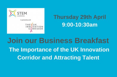 STEM Learning UK: Business Breakfast – Innovation Corridor