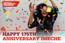 Celebrate 175 years of IMechE!