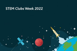 STEM Clubs Week: Resources Now Online!