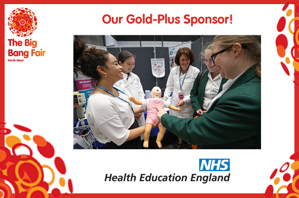Big Bang North West: Health Education England North West (NHS) – Gold Plus Sponsor!