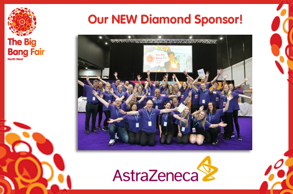 Big Bang North West 2019: Our NEW Diamond Sponsor – AstraZeneca!