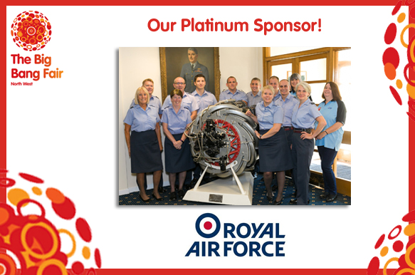 Big Bang North West 2019: Our Platinum Sponsor – The Royal Air Force!