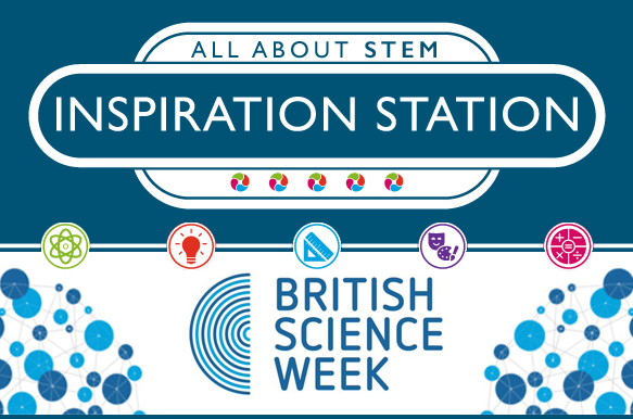 Inspiration Station: British Science Week
