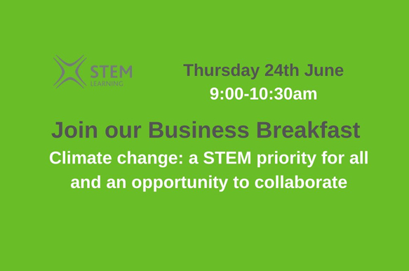 STEM Learning: Virtual Climate Change Business Breakfast