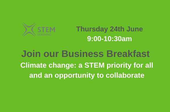 STEM Learning: Virtual Climate Change Business Breakfast