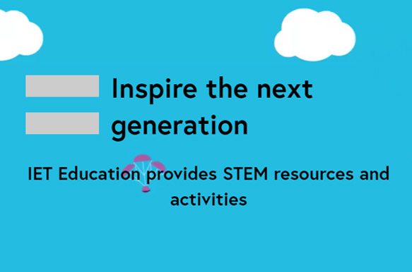 IET Education: Primary & Secondary STEM Resources