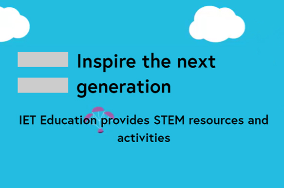 The IET: STEM Resources & Challenges