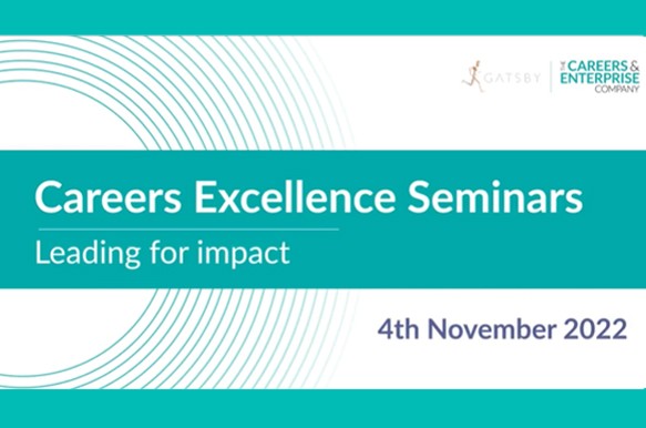 Careers & Enterprise Company: Careers Excellence Seminars (Streamed)