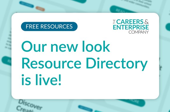 Careers & Enterprise Company: NEW Resource Directory