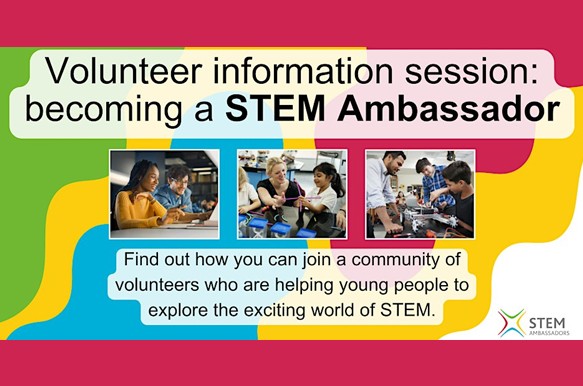 Volunteer Information Session: Becoming a STEM Ambassador