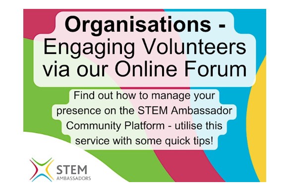 Organisations – Engaging Volunteers via STEM Ambassadors Community