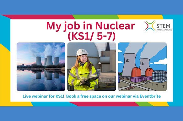 KS1 Webinar: Meet a STEM Ambassador! (Nuclear)